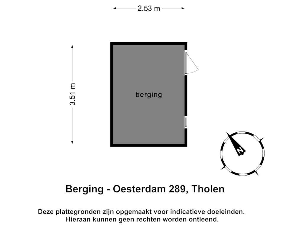 View floorplan of Berging of Oesterdam 289