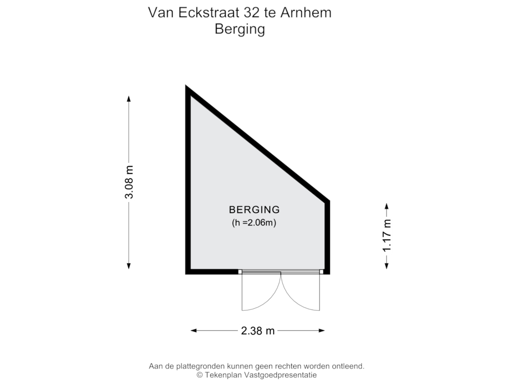 View floorplan of Berging of Van Eckstraat 32