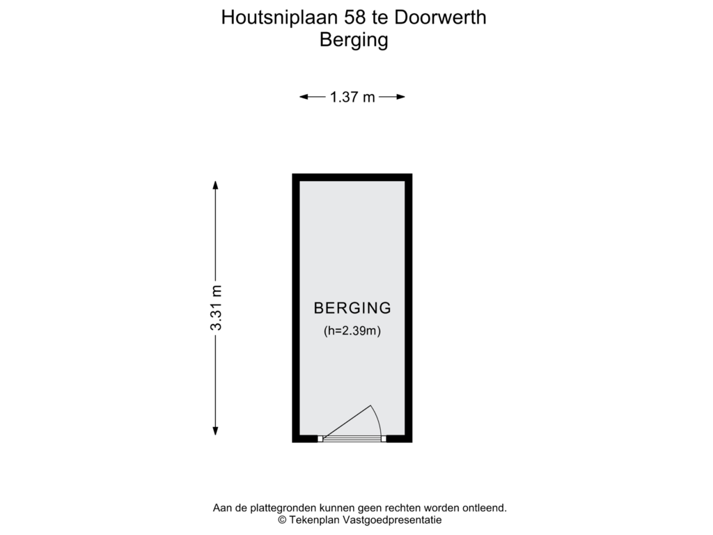 View floorplan of Berging of Houtsniplaan 58