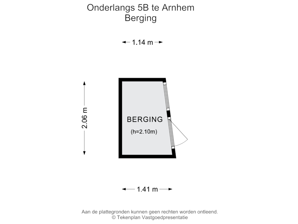 View floorplan of Berging of Onderlangs 5-B