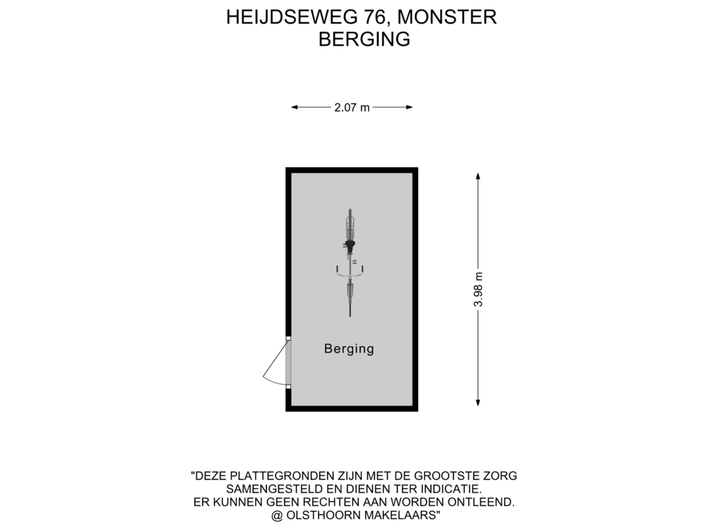 View floorplan of Berging of Heijdseweg 76