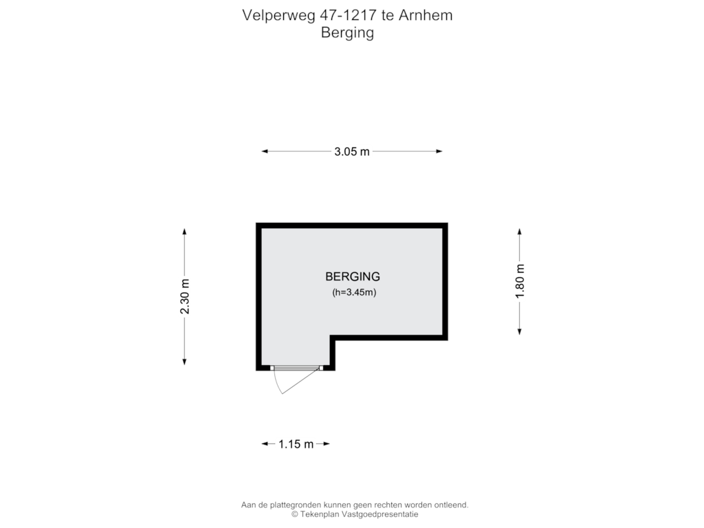 View floorplan of Berging of Velperweg 47-1217