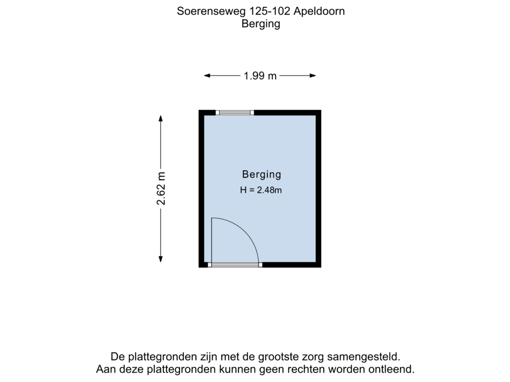 Bekijk plattegrond van Berging van Soerenseweg 125-102