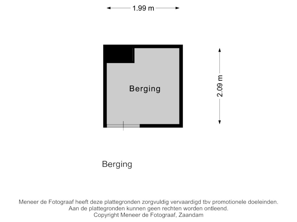 View floorplan of Berging of Curaçaostraat 3