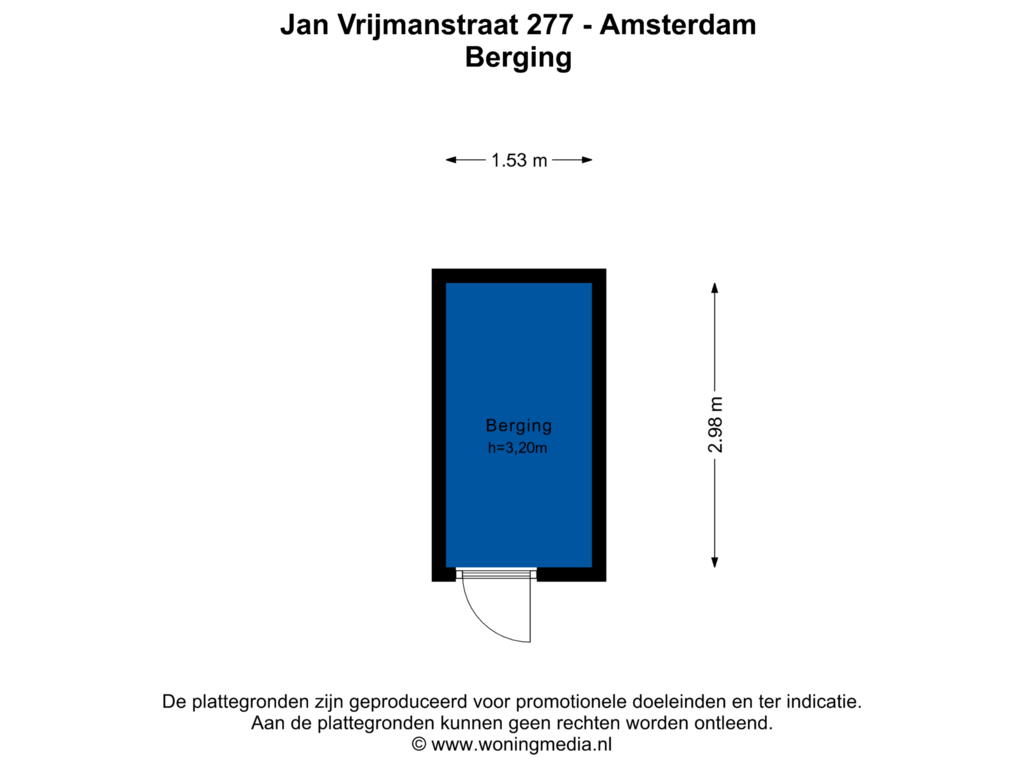 View floorplan of Berging of Jan Vrijmanstraat 277