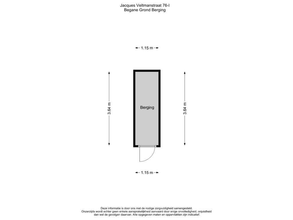 View floorplan of BG - Berging of Jacques Veltmanstraat 76-1