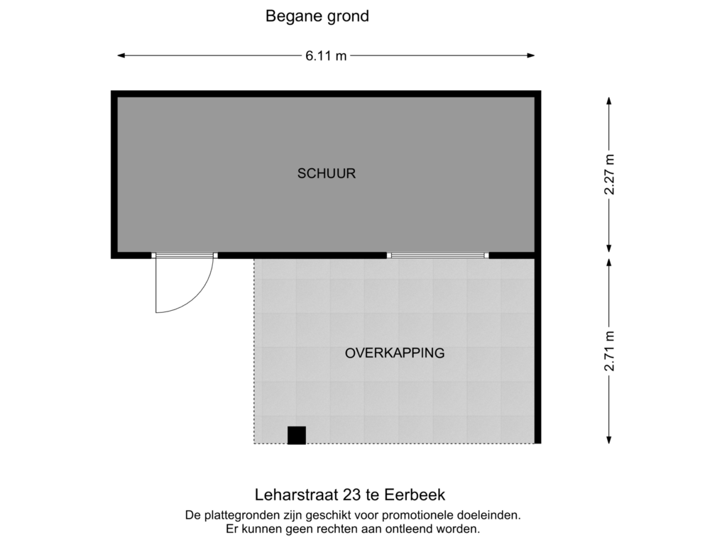 View floorplan of Begane grond -Schuur of Léharstraat 23