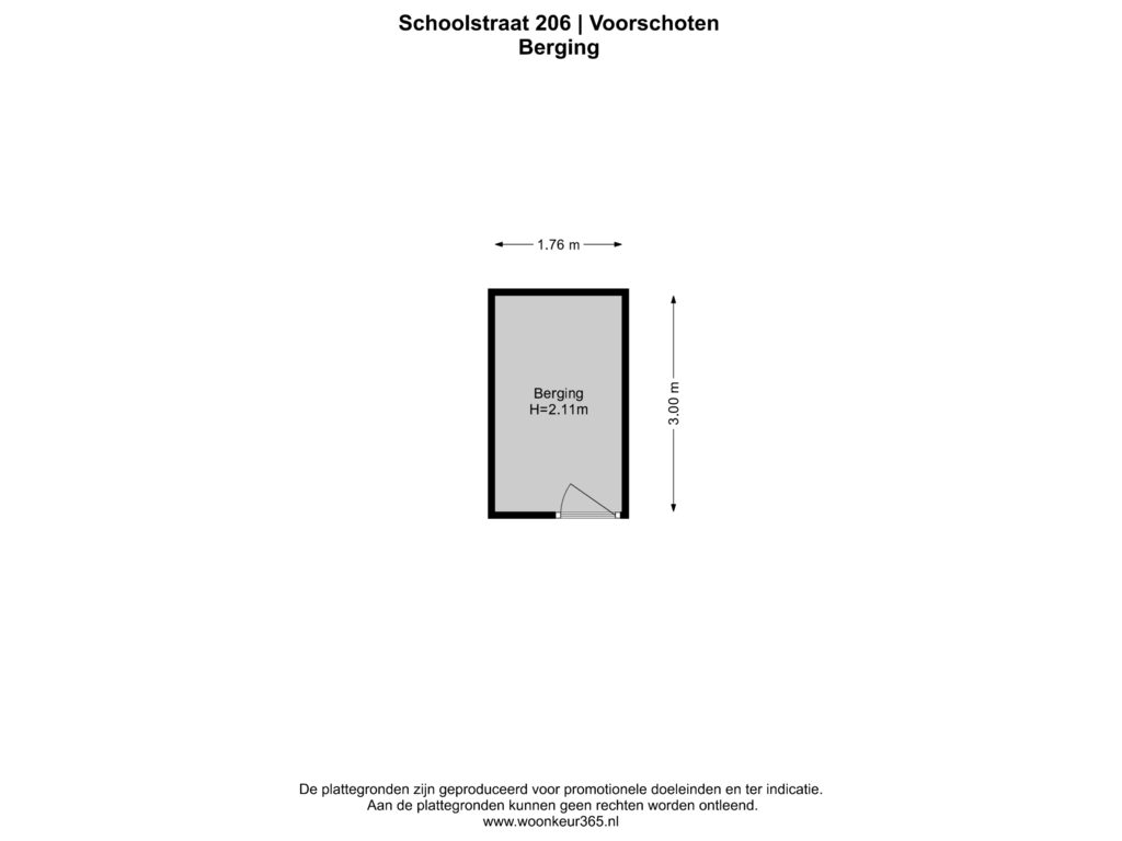 Bekijk plattegrond van Berging van Schoolstraat 206