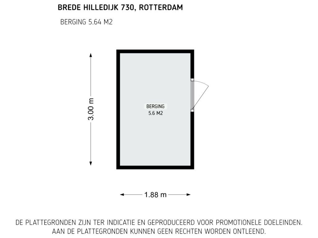 View floorplan of Berging of Brede Hilledijk 730