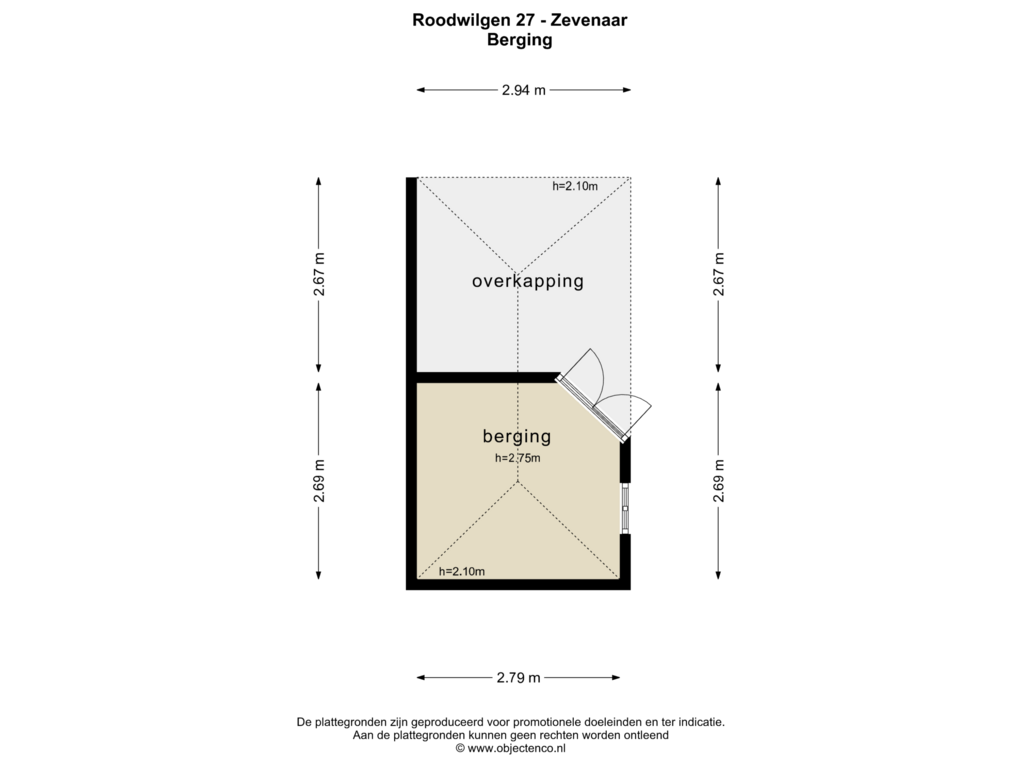 View floorplan of Berging of Roodwilligen 27