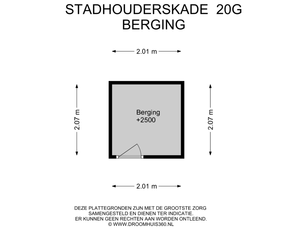 View floorplan of Berging of Stadhouderskade 20-G