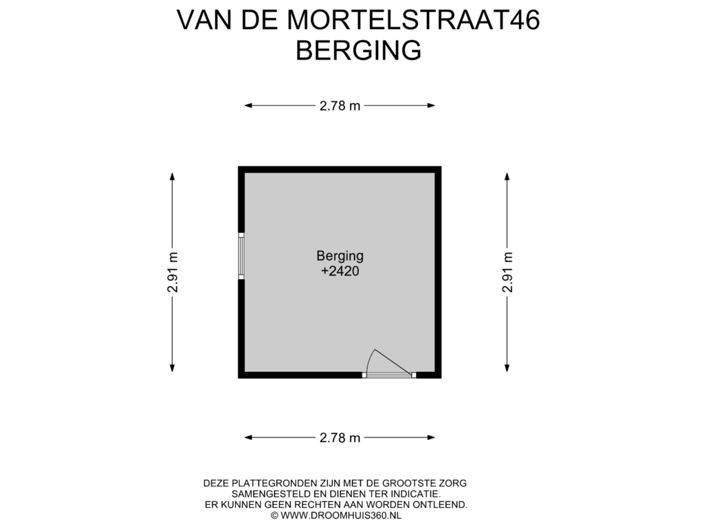 View floorplan of Berging of van de Mortelstraat 46