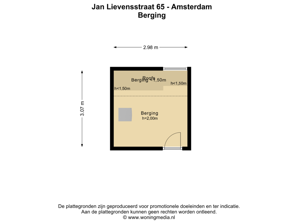 View floorplan of Berging of Jan Lievensstraat 65