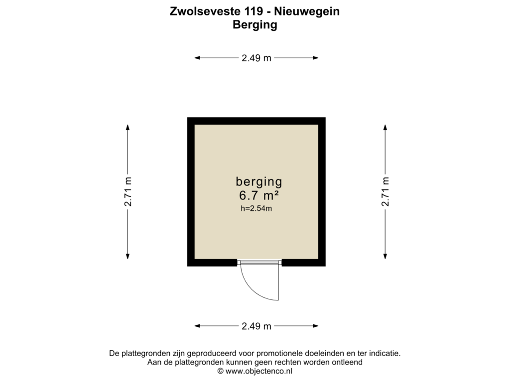 View floorplan of Berging of Zwolseveste 119