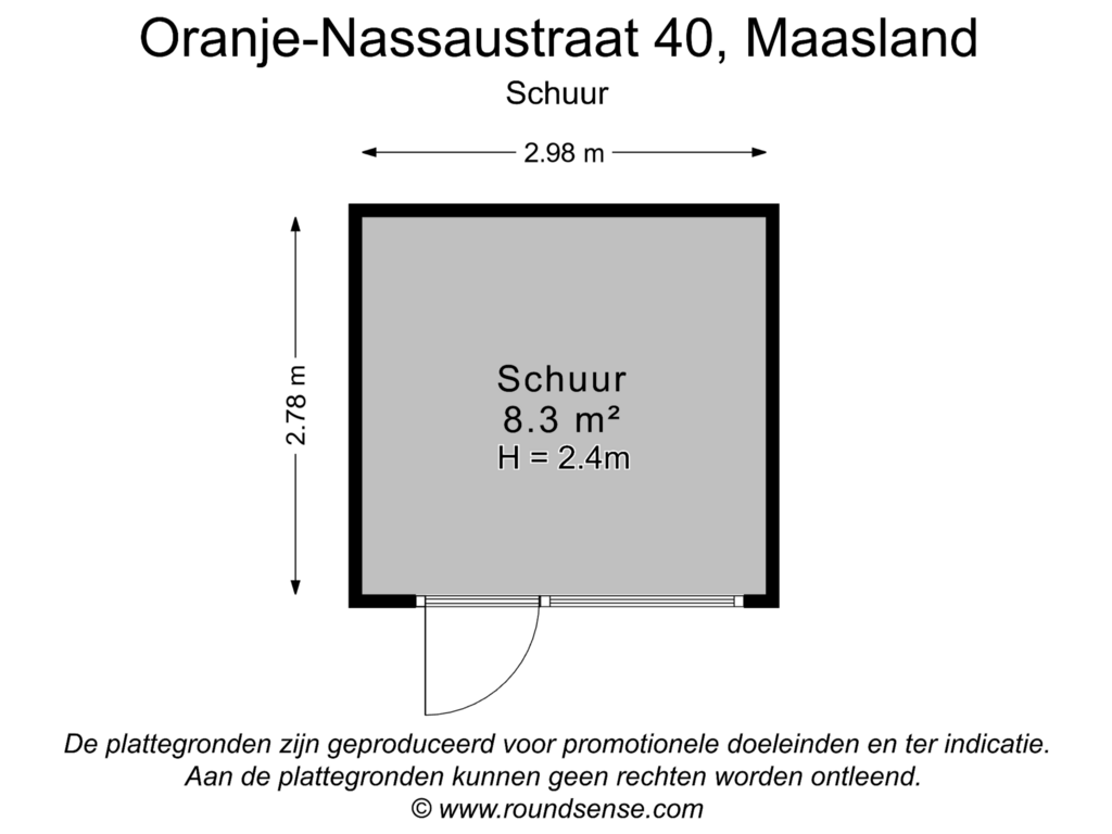 View floorplan of Schuur of Oranje-Nassaustraat 40