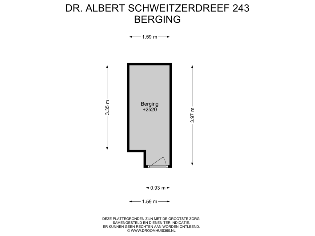 Bekijk plattegrond van Berging van Dr. Albert Schweitzerdreef 243