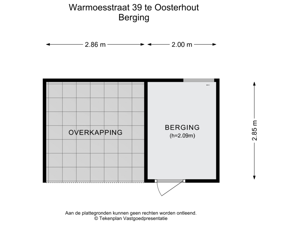 View floorplan of Berging of Warmoesstraat 39