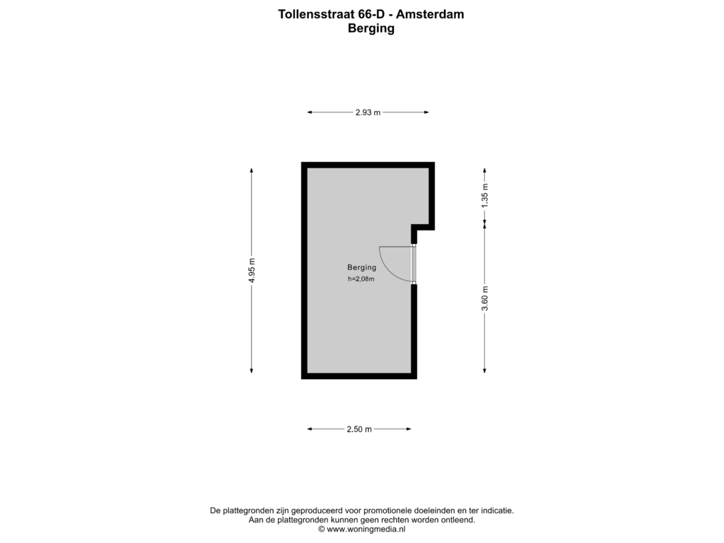 View floorplan of Berging of Tollensstraat 66-D