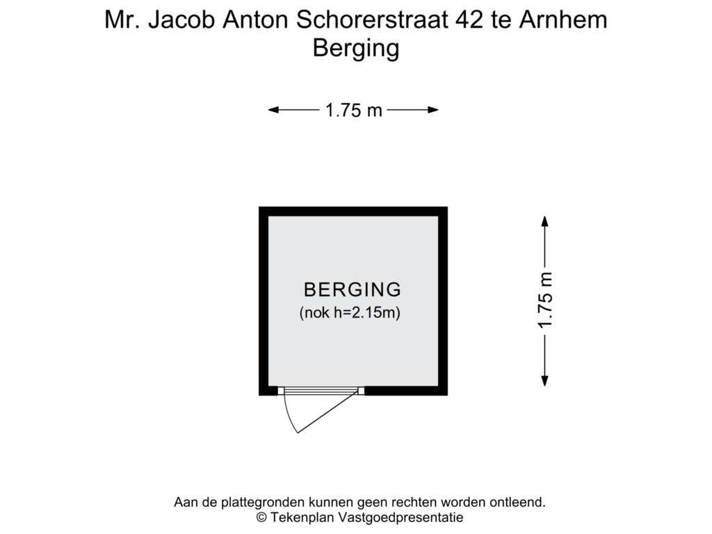 View floorplan of Berging of Mr. Jacob Anton Schorerstraat 42