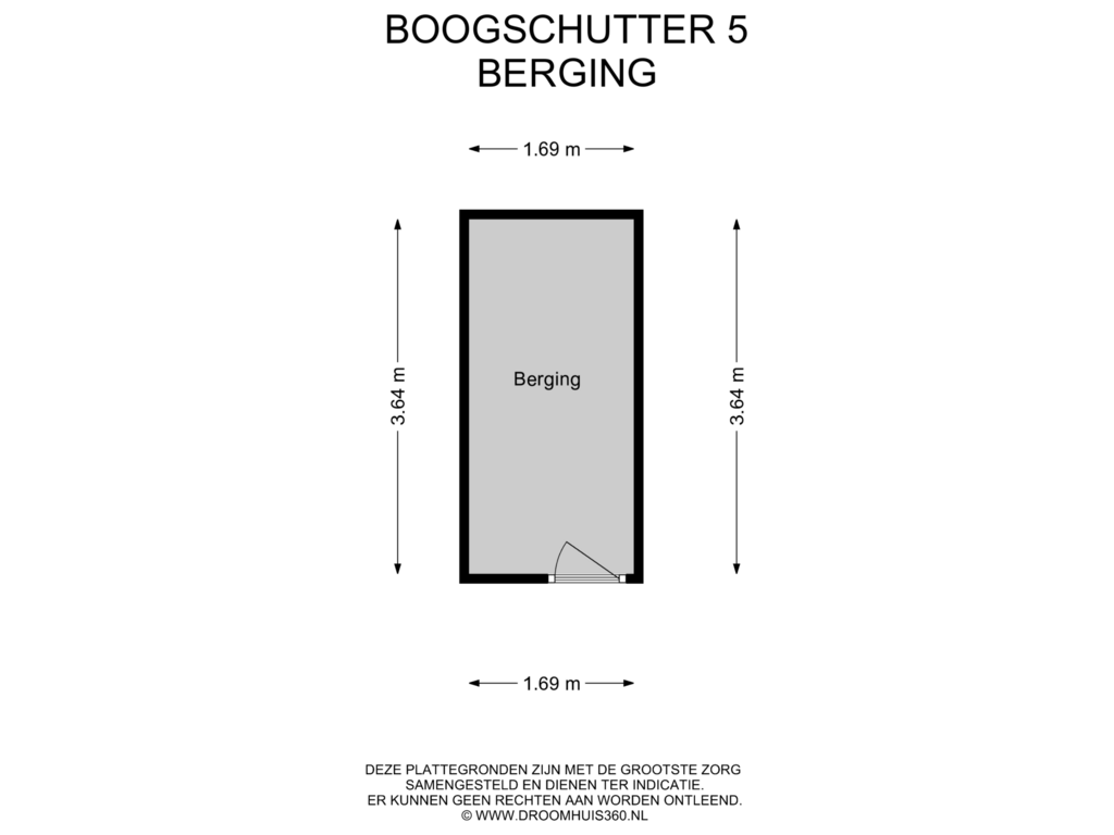 View floorplan of Berging of Boogschutter 5