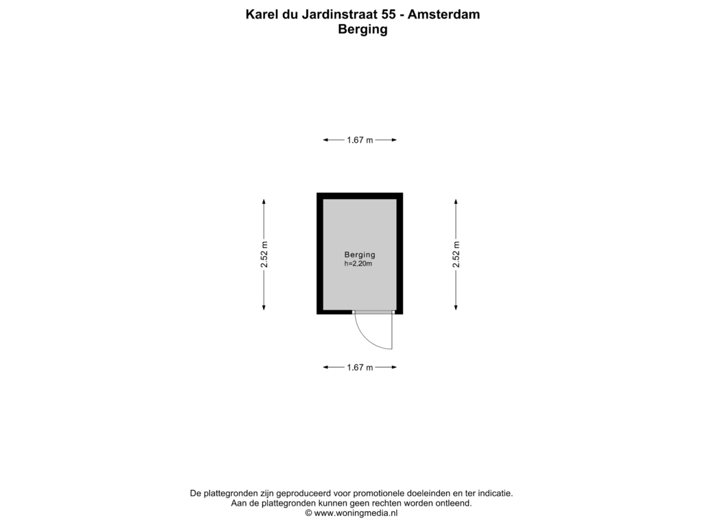 View floorplan of Berging of Karel du Jardinstraat 55