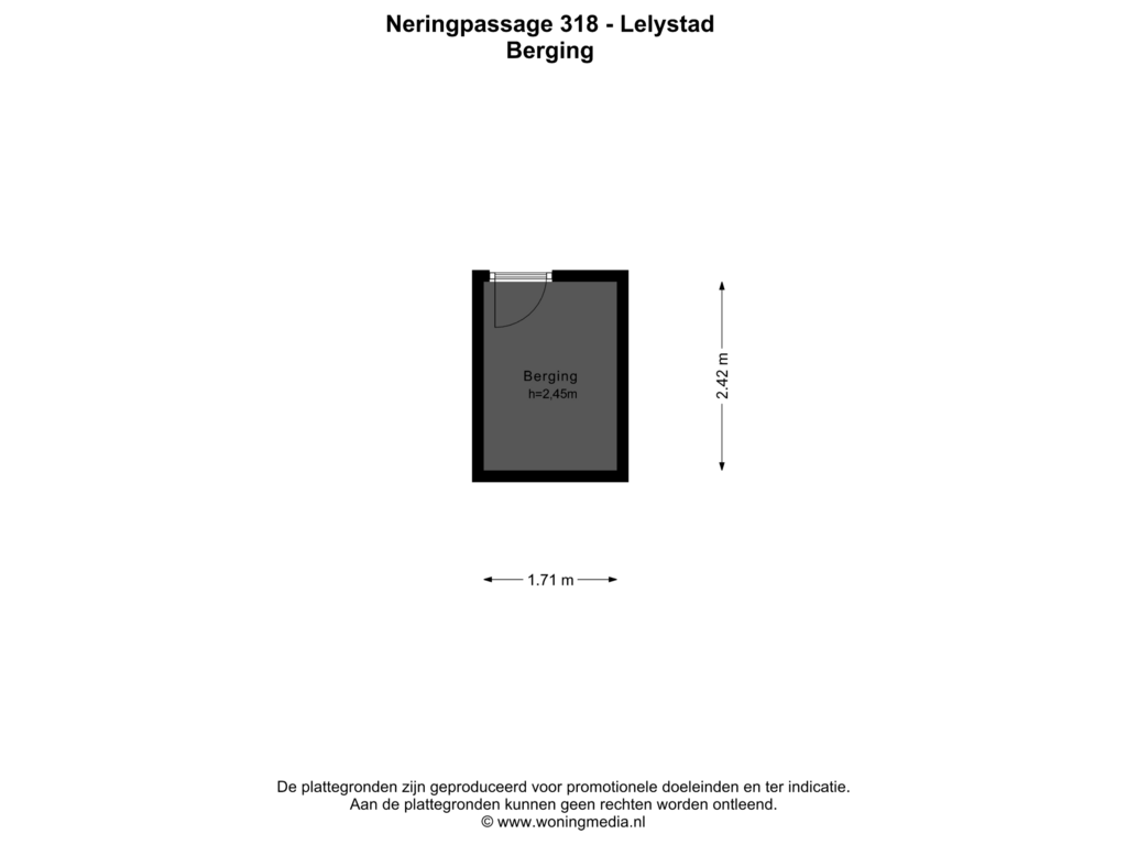 View floorplan of Berging of Neringpassage 318