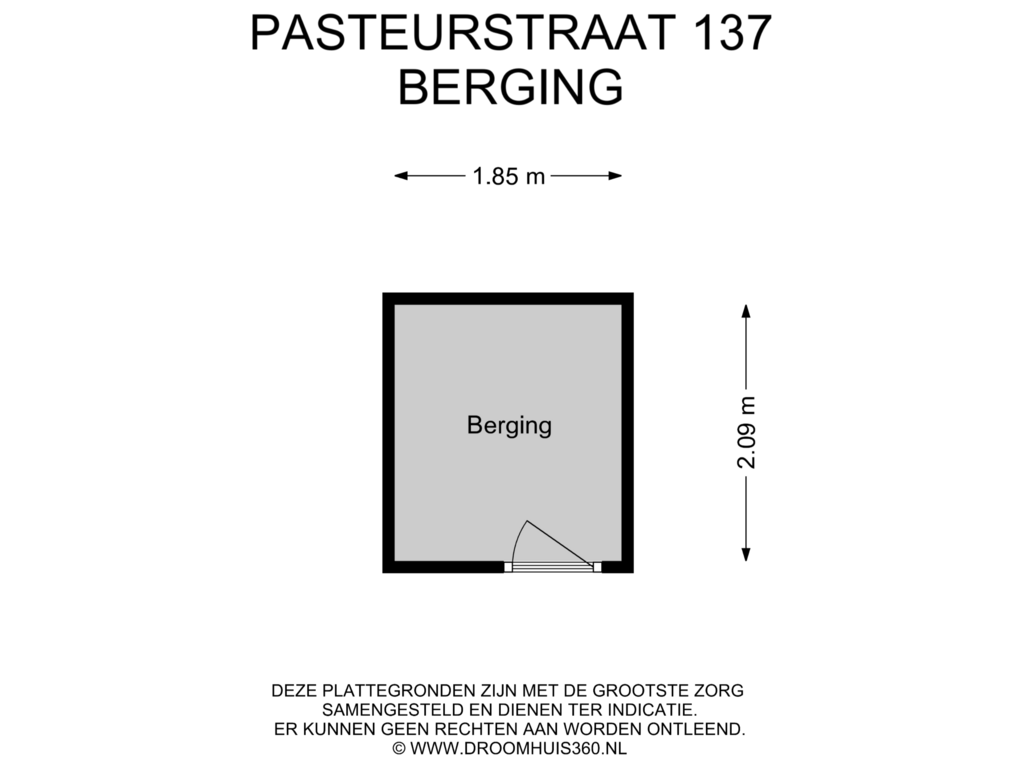 Bekijk plattegrond van Berging van Pasteurstraat 137