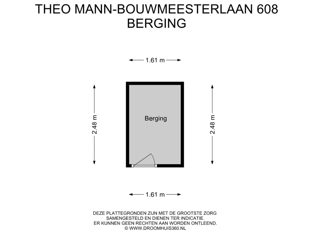 Bekijk plattegrond van Berging van Theo Mann-Bouwmeesterlaan 608